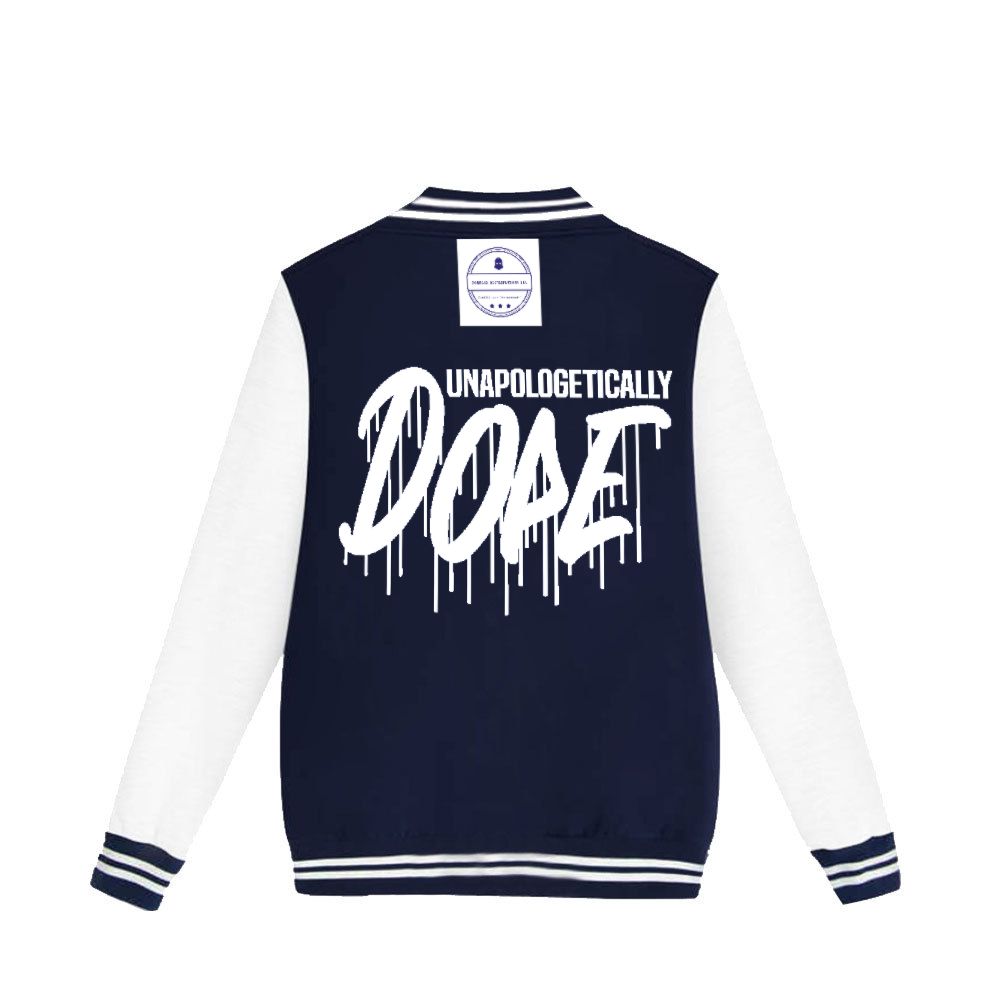 Get trendy with ZONE6IX DISTRIBUTIONS LLC. UNAPOLOGETICALLY DOPE Jacket -  available at ZONE6IX DISTRIBUTIONS LLC . Grab yours for $125.32 today!